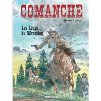 Comanche - Tome 3 - Les Loups du Wyoming