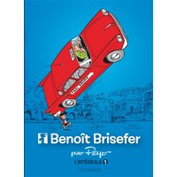 Benoît Brisefer : l'intégrale. Vol. 1. 1960-1967