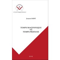 Temps maçonnique VS temps profane