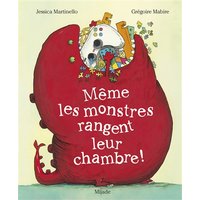 Même les monstres rangent leur chambre !