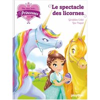 Une, deux, trois... Princesses. Vol. 7. Le spectacle des licornes