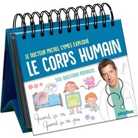 Quand ça va, quand ça va pas : le docteur Michel Cymes explique le corps humain : 365 questions-réponses