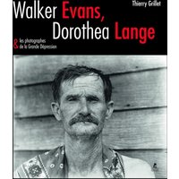 Walker Evans, Dorothea Lange & les photographes de la Grande Dépression