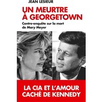 Un meurtre à Georgetown : contre-enquête sur la mort de Mary Meyer