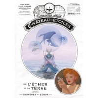 Le château des étoiles - - Gazette numéro 15 - Le Château des étoiles (T5) et Les Chimères de Vénus (T1)