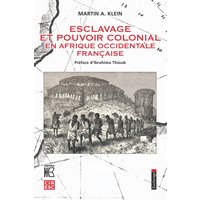 Esclavage et pouvoir colonial en Afrique occidentale française