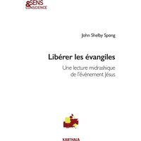 Libérer les Evangiles : une lecture midrashique de l'évènement Jésus