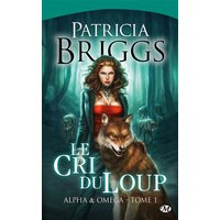 Alpha & Omega. Vol. 1. Le cri du loup