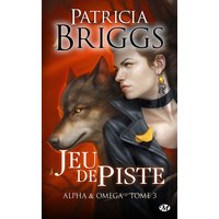 Alpha & Omega. Vol. 3. Jeu de piste