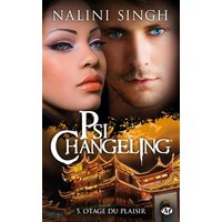 Psi-changeling. Vol. 5. Otage du plaisir