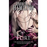 Une aventure d'Anita Blake, tueuse de vampires. Vol. 18. Flirt