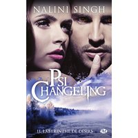 Psi-changeling. Vol. 11. Labyrinthe de désirs