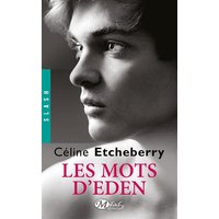 Les mots d'Eden : l'intégrale