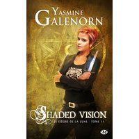 Les soeurs de la lune. Vol. 11. Shaded vision
