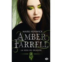 Amber Farrell. Vol. 2. La voix du dragon