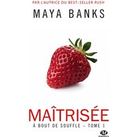 A bout de souffle. Vol. 1. Maîtrisée