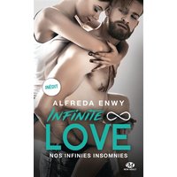 Infinite love. Vol. 4. Nos infinies insomnies