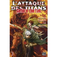 L'attaque des titans : before the fall. Vol. 3