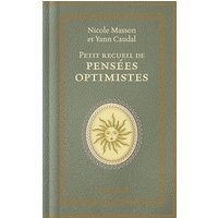 Petit recueil de pensées optimistes