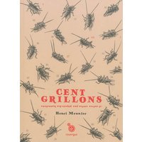 Cent grillons et autres contes pas piqués des hanetons