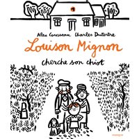 Louison Mignon. Vol. 1. Louison Mignon cherche son chiot