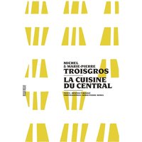 La cuisine du Central