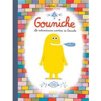Gouniche : les extraordinaires aventures de Gouniche