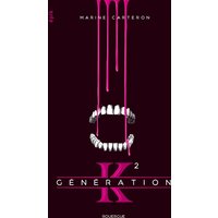 Génération K (tome 2)