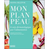 Mon plan peau : le soin dermatologique par l'alimentation