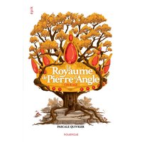 Le Royaume de Pierre d'Angle - Livre 4 - Courage
