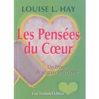 Les pensées du coeur : un trésor de sagesse intérieure