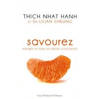 Savourez : mangez et vivez en pleine conscience