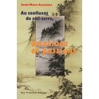 Au confluent du ciel-terre - Emotions et passions