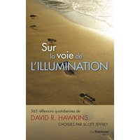 Sur la voie de l'illumination : 365 réflexions quotidiennes