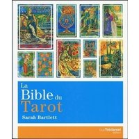 La bible du tarot : guide détaillé des lames et des étalements