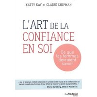 L'art de la confiance en soi : ce que les femmes devraient savoir