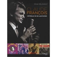 Claude François : l'intégrale de ses adaptations