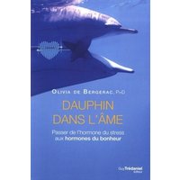 Dauphin dans l'âme : passer de l'hormone du stress aux hormones du bonheur