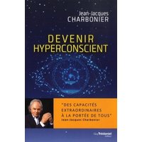 Devenir hyperconscient