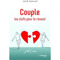 Couple : les clefs pour le réussir : je tu(e) nous
