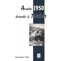 Années 1950 : grandir à Toulon