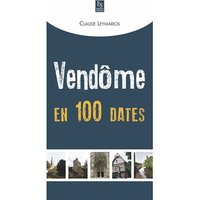 Vendôme en 100 dates