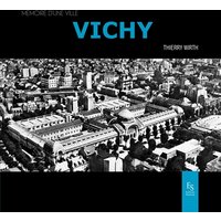 Vichy memoire d'une ville