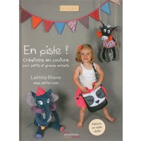 En piste ! : créations en couture pour petits et grands enfants
