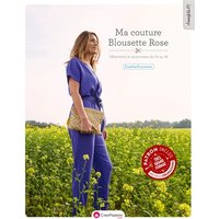 Ma couture Blousette rose : vêtements et accessoires du 34 au 48