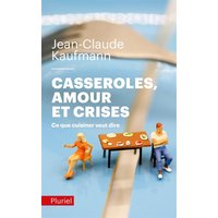 Casseroles, amour et crises : ce que cuisiner veut dire