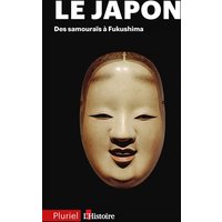 Le Japon : des samouraïs à Fukushima