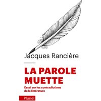 La parole muette : essai sur les contradictions de la littérature