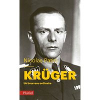 Krüger : un bourreau ordinaire