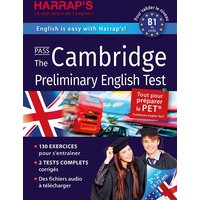 Pass the Cambridge preliminary English test : tout pour préparer le PET Preliminary English test : pour valider le niveau B1 du CECRL